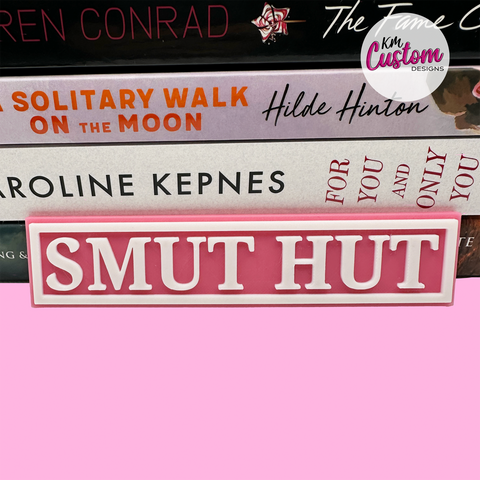 3D Printed Smut Hut Book Shelf Sign