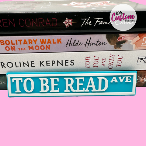 3D Printed To Be Read Avenue Book Shelf Sign