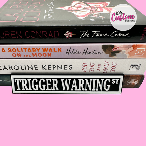 3D Printed Trigger Warning Street Book Shelf Sign
