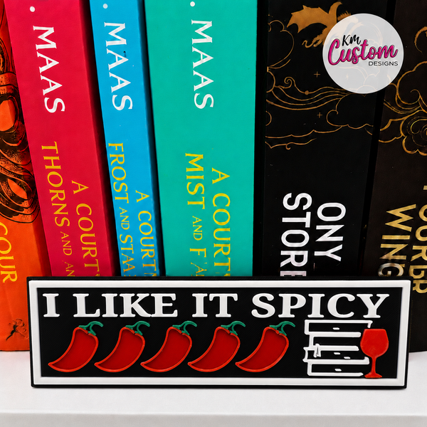 3D Printed I Like It Spicy Book Shelf Sign