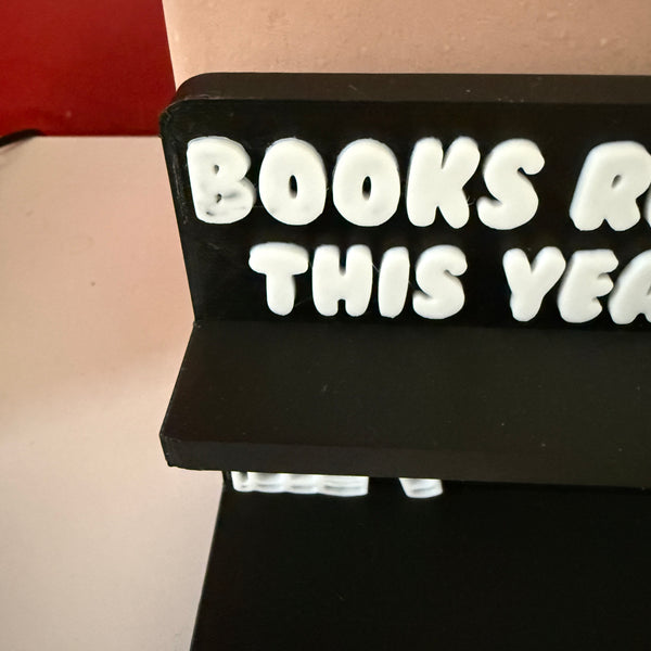 NOT QUITE RIGHT - 3D Printed Books Read Counter Stand