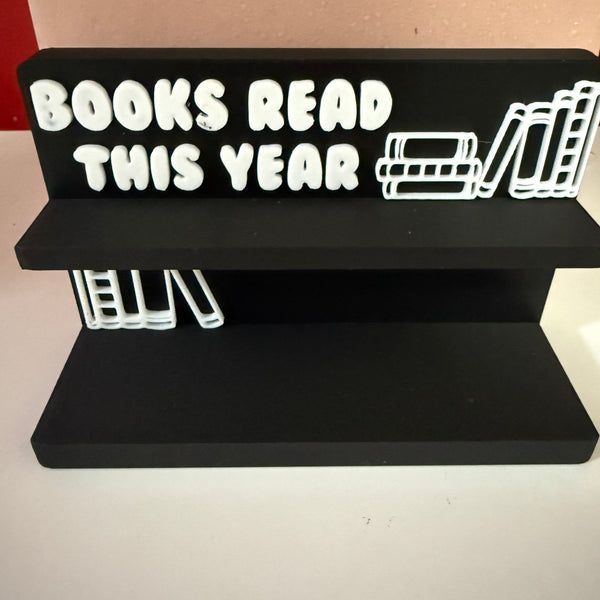 NOT QUITE RIGHT - 3D Printed Books Read Counter Stand