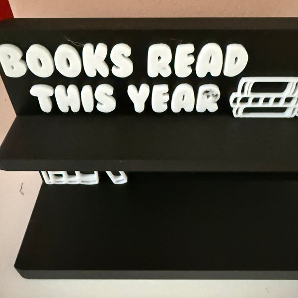NOT QUITE RIGHT - 3D Printed Books Read Counter Stand