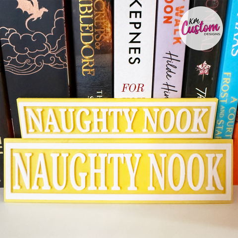 3D Printed Naughty Nook Book Shelf Sign