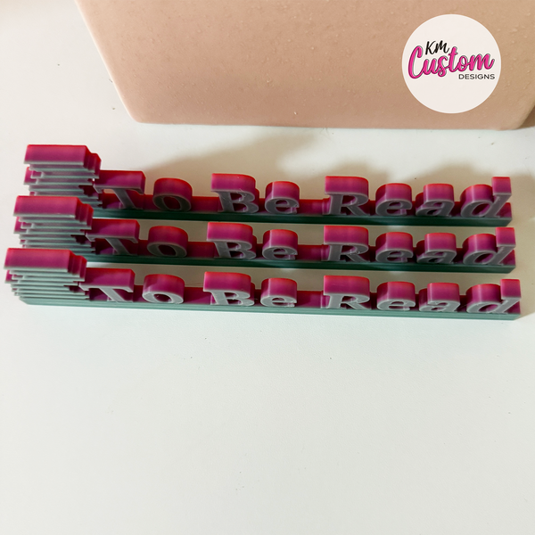READY TO SHIP - 3D Printed To Be Read Sign
