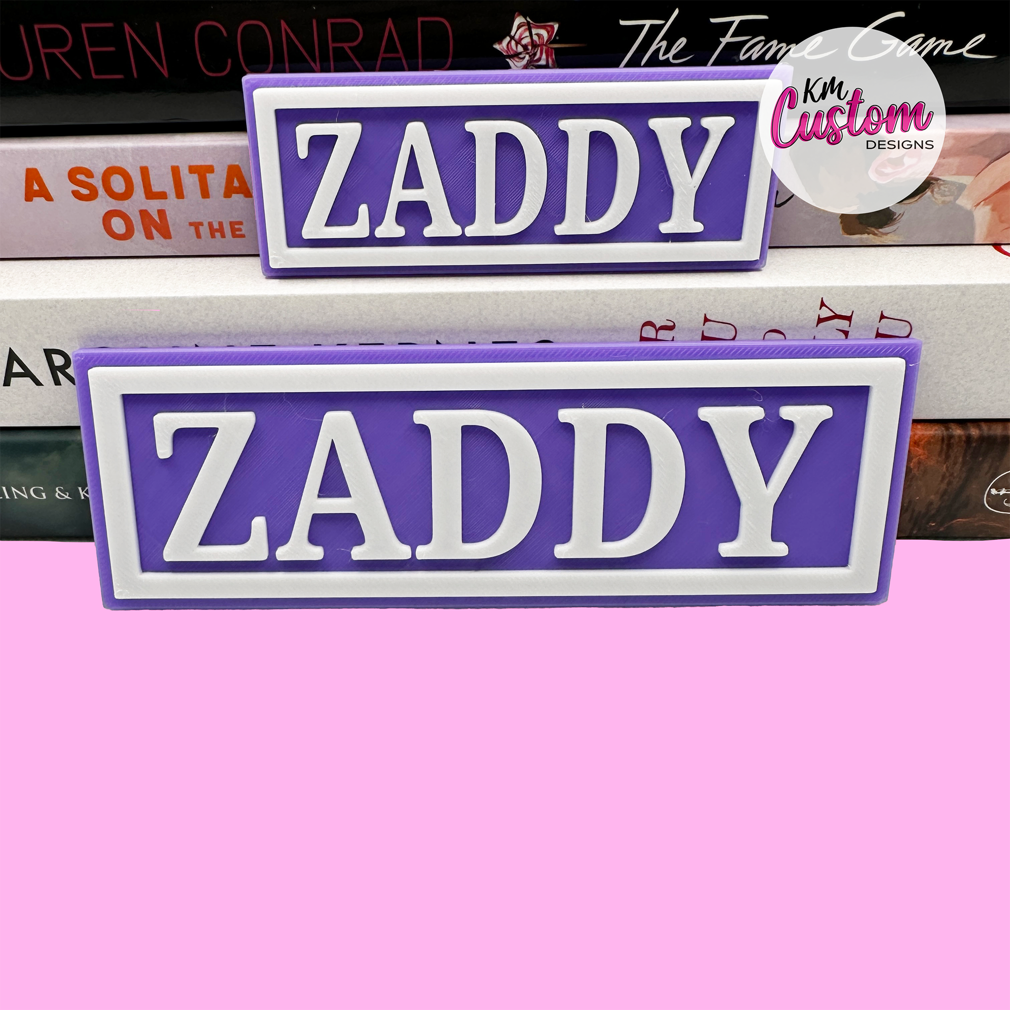3D Printed Zaddy Book Shelf Sign