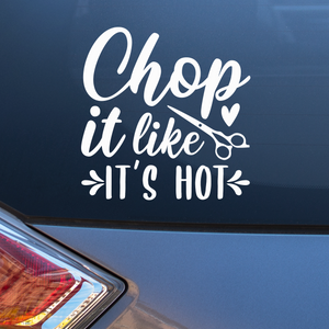 Chop it like it's hot Decal