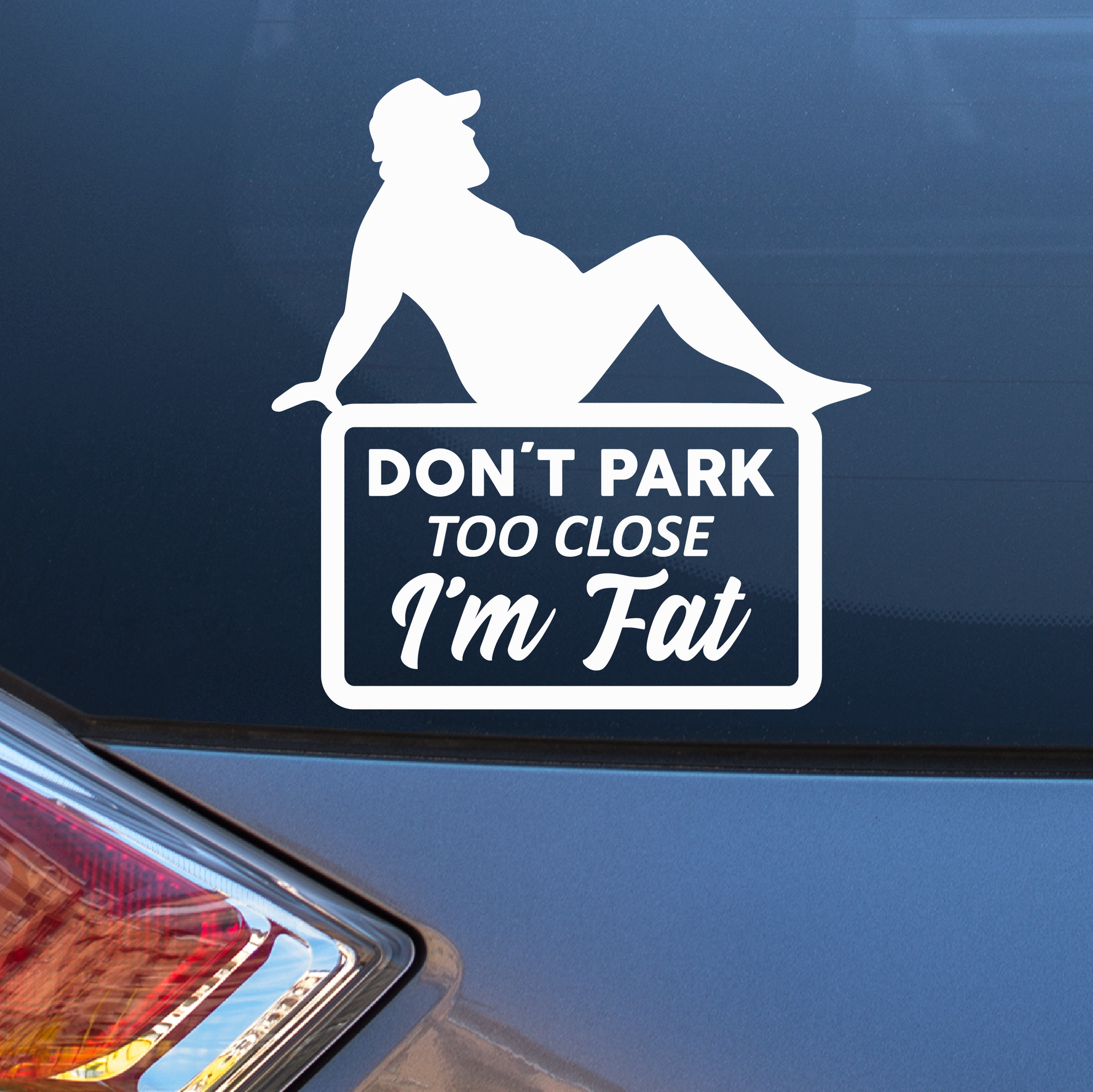 Don't park too close male Decal