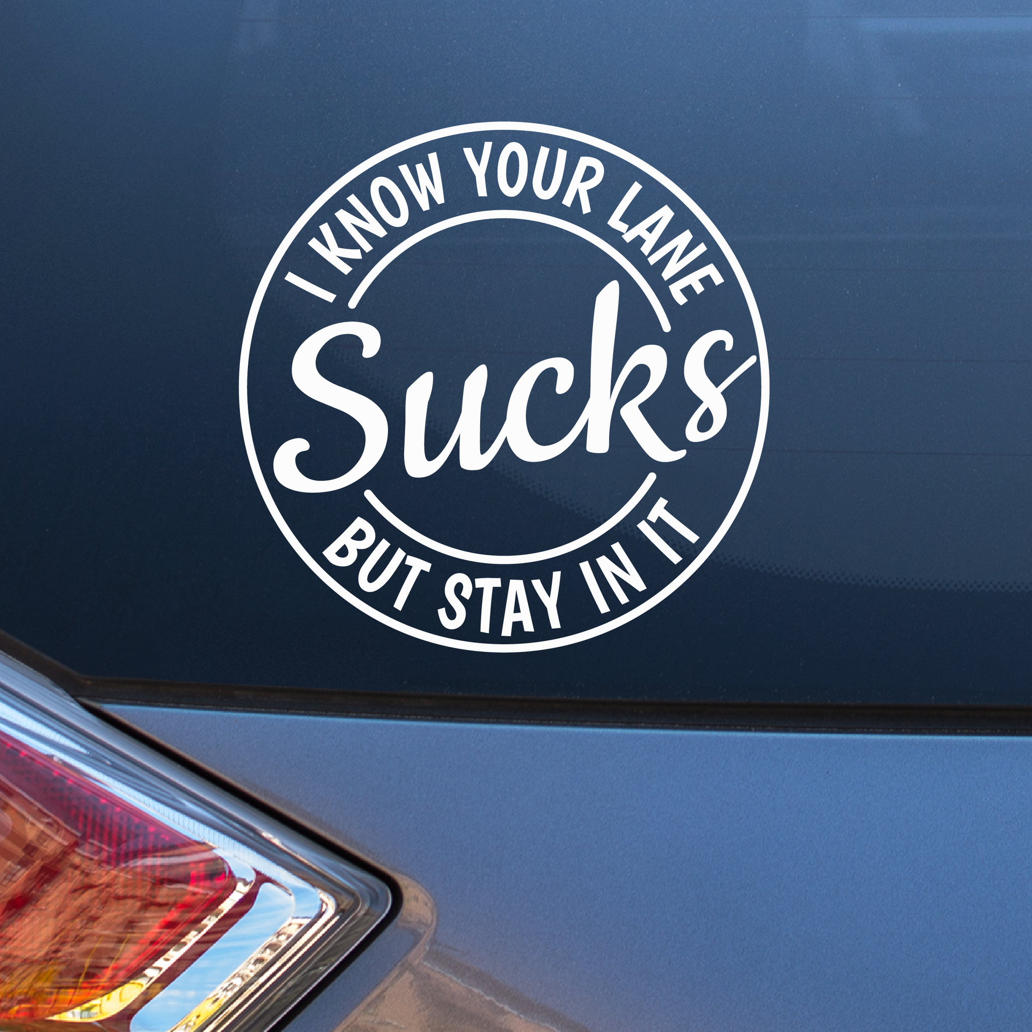 I know your lane sucks Decal